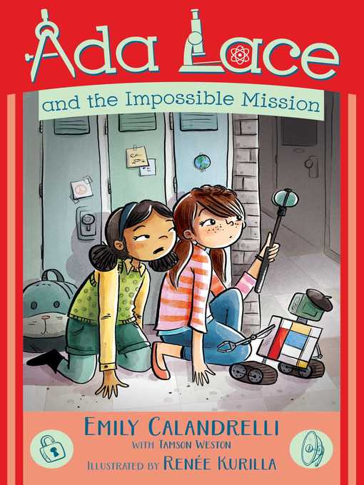 Title details for Ada Lace and the Impossible Mission by Emily Calandrelli - Wait list